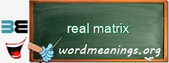 WordMeaning blackboard for real matrix